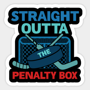 Ice Hockey Straight Outta Penalty Box Gift For Men Women Sticker